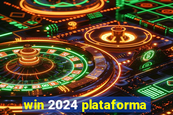 win 2024 plataforma